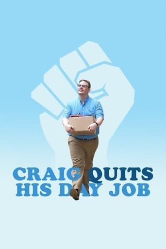 Craig Quits His Day Job